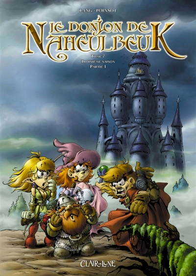 donjon de Naheulbeuk (Le) - tome 7 : troisième saison - partie 1 - 