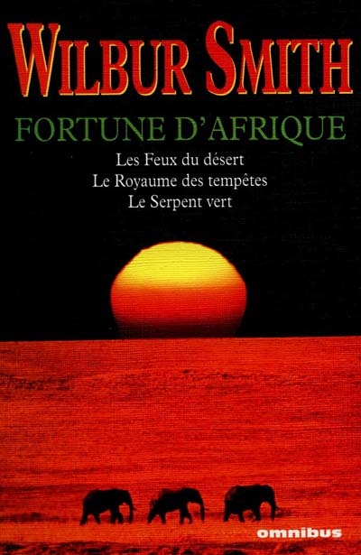 Fortune d'Afrique - feux du désert (Les) - royaume des tempêtes (Le) -…