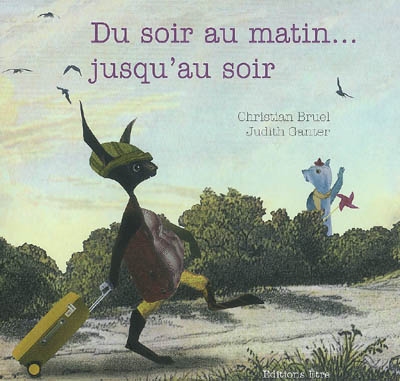 Du soir au matin... jusqu'au soir - 