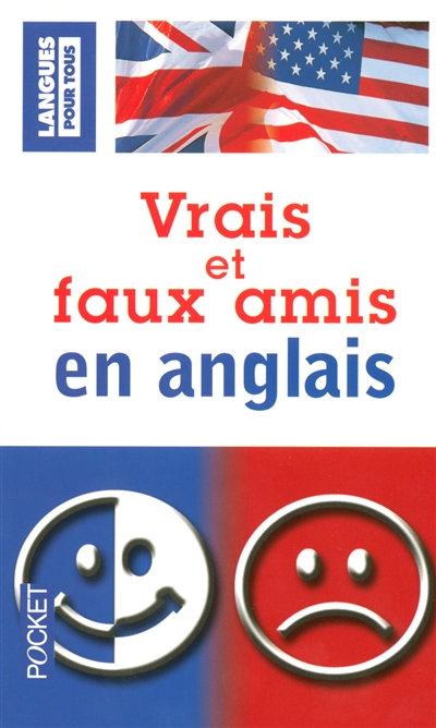 Vrais et faux amis en anglais - 