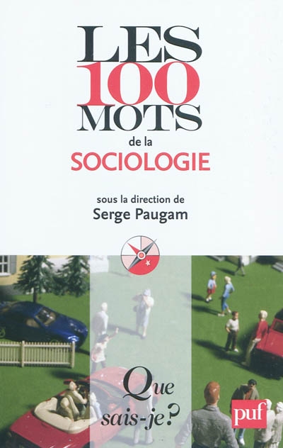 100 mots de la sociologie (Les) - 