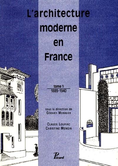 Architecture moderne en France (L') 1 : 1889-1940 - 