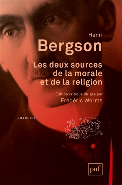 deux sources de la morale et de la religion (Les) - 