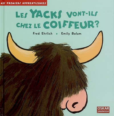 yacks vont-ils chez le coiffeur ? (Les ) - 