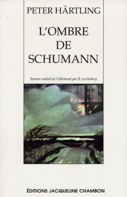 Ombre de Schumann (L') - 