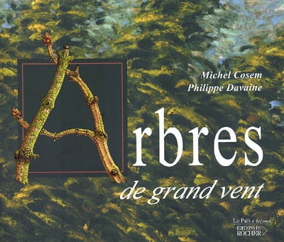 Arbres de grand vent - 