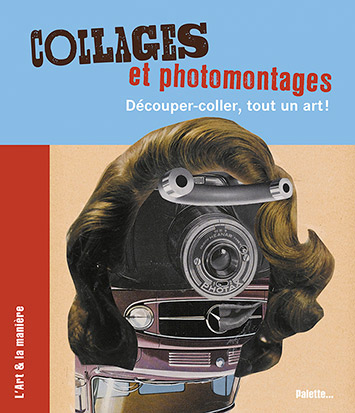 Collages et photomontages - 