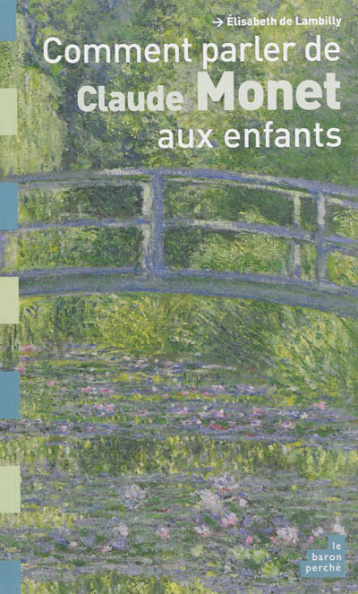 Comment parler de Claude Monet aux enfants ? - 