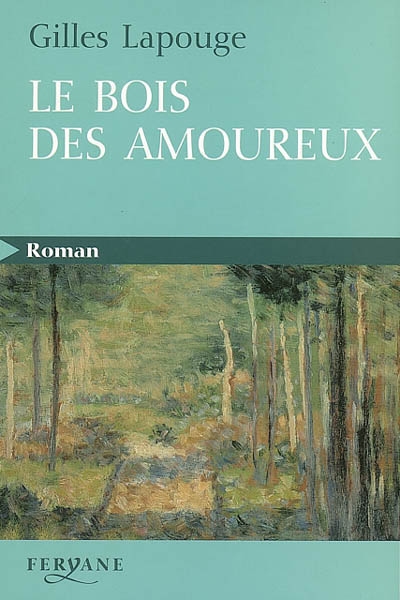 bois des amoureux (Le) - 