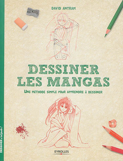 Dessiner les mangas - 