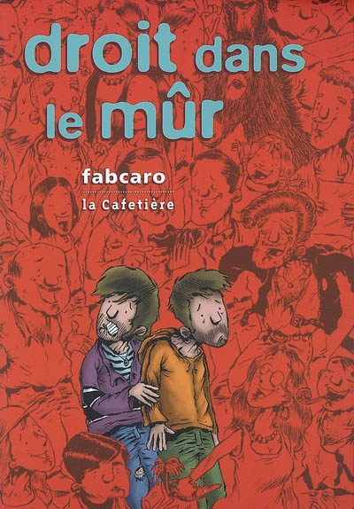 Droit dans le mûr - 