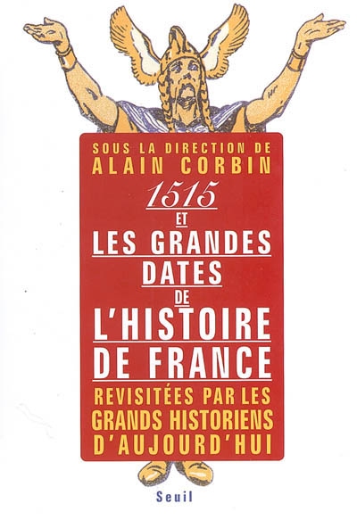 1515 et les grandes dates de l'histoire, revisitées par les grands…