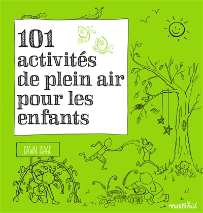 101 activités de plein air pour les enfants - 