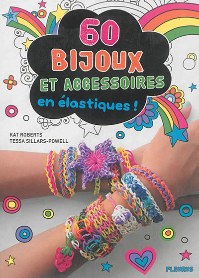 60 bijoux et accessoires en élastiques ! - 