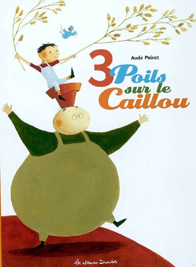 3 poils sur le caillou - 