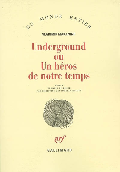 Underground ou Un héros de notre temps - 