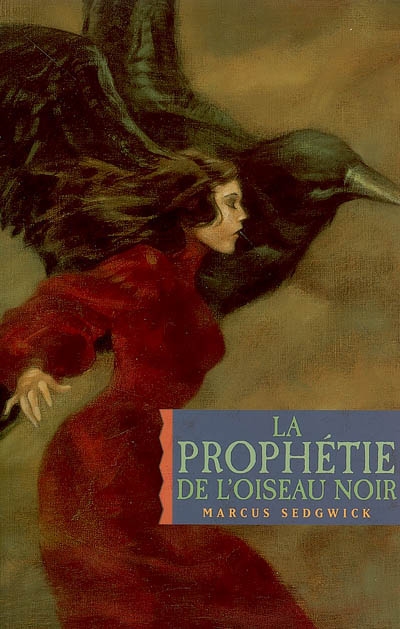 prophétie de l'oiseau noir (La) - 