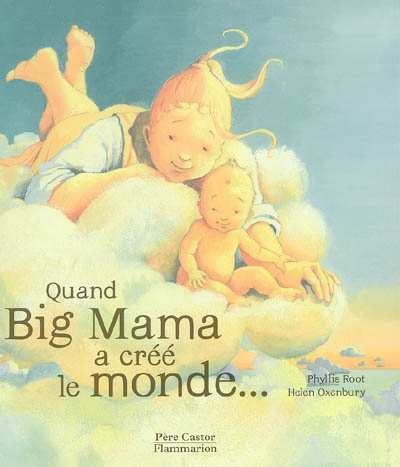 Quand Big Mama a créé le monde... - 