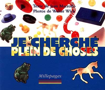 Je cherche plein de choses - 