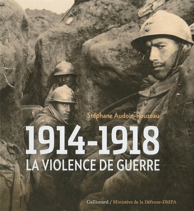 1914-1918, la violence de guerre - 