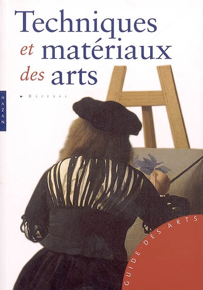 Techniques et matériaux des arts - 