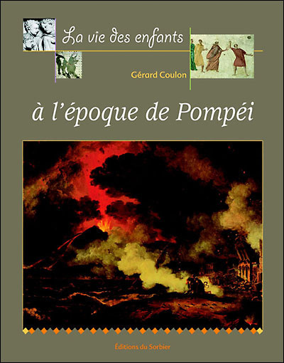 vie des enfants à l'époque de Pompéi (La) - 