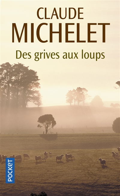 Des grives aux loups - 