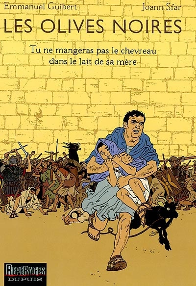 Olives noires 3 : tu ne mangeras pas le chevreau dans le lait de sa mère …