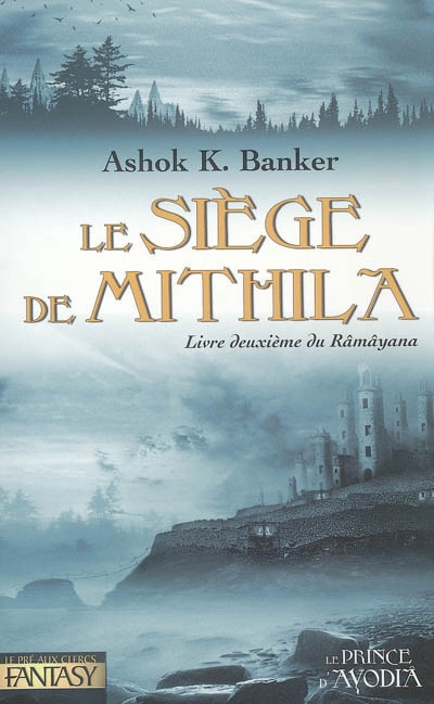 siège de Mithilâ (Le) - 