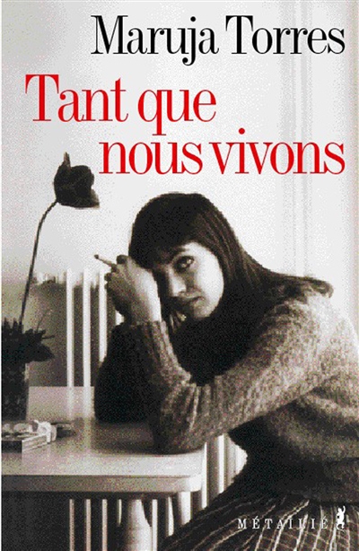 Tant que nous vivons - 