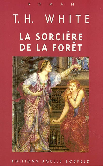 Quête du roi Arthur 2 (La) : la Sorcière de la forêt - 