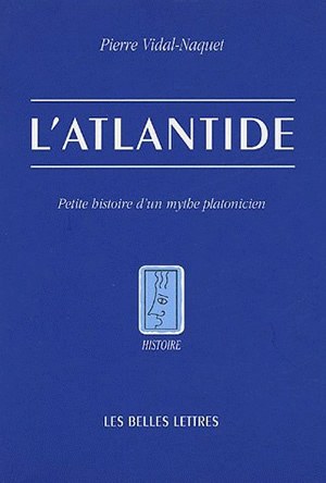 Atlantide, petite histoire d'un mythe platonicien (L') - 