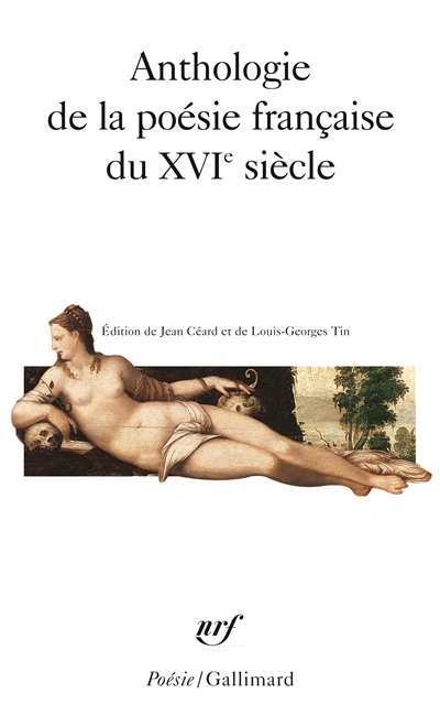 Anthologie de la poésie française du XVIe siècle - 