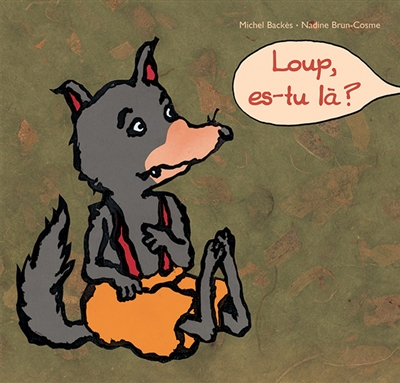 Loup, es-tu là ? - 