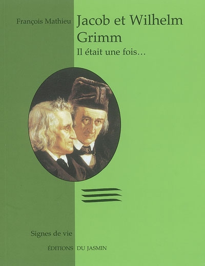 Jacob et Wilhelm Grimm - 