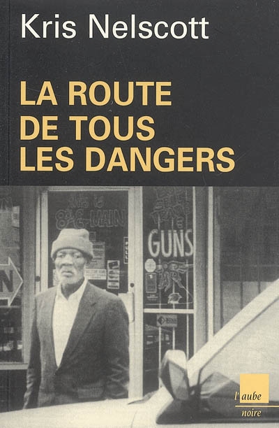 route de tous les dangers (La) - 