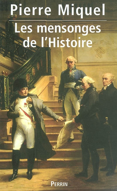 mensonges de l'Histoire (Les ) - 