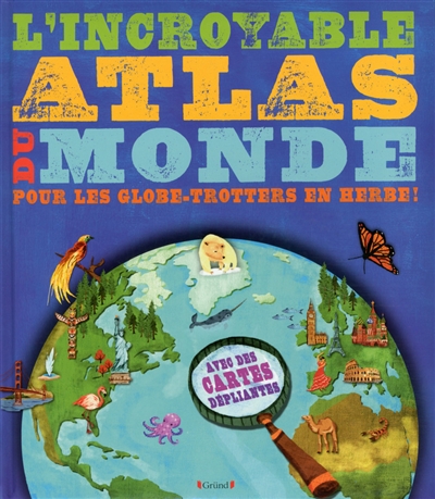 incroyable atlas du monde (L') - 