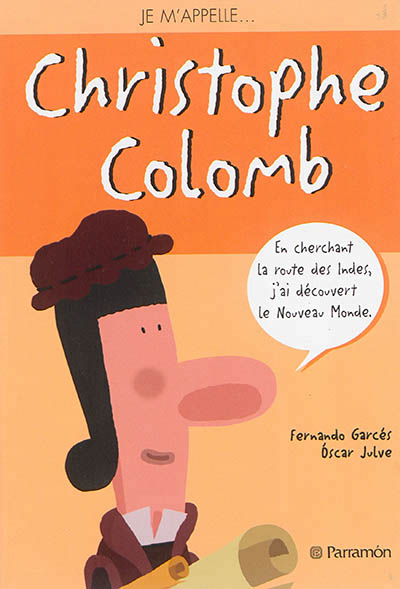 Je m'appelle Christophe Colomb - 