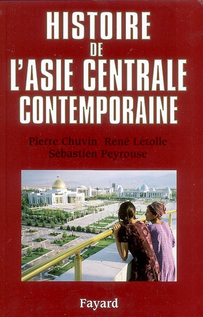 Histoire de l'Asie centrale contemporaine - 