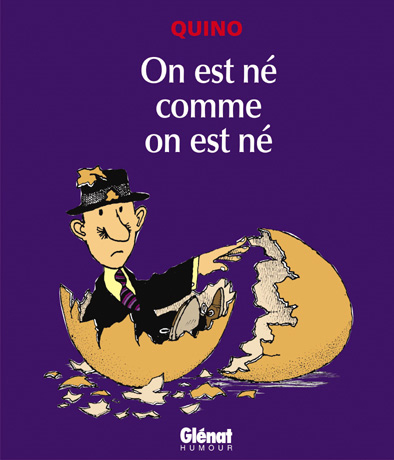 On est né comme on est né - 