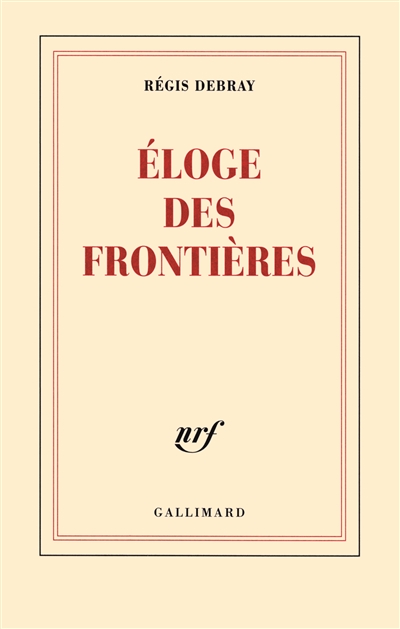 Eloge des frontières - 