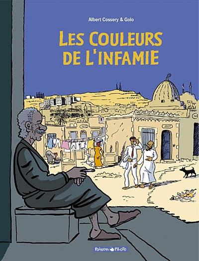 couleurs de l'infamie (Les ) - 