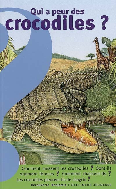 Qui a peur des crocodiles ? - 