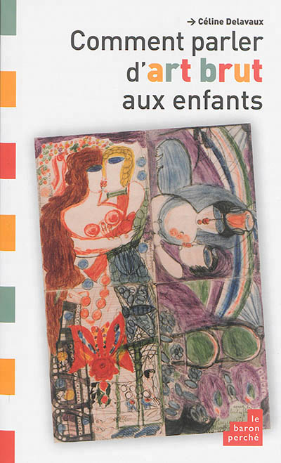 Comment parler d'art brut aux enfants - 