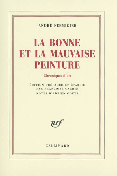 Bonne et la mauvaise peinture (La) : chroniques d'art - 