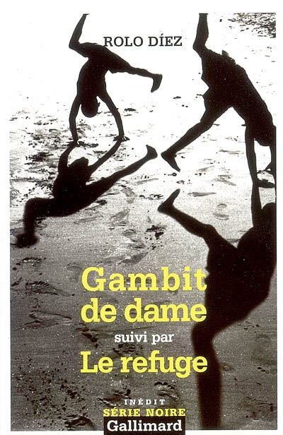 Gambit de Dame - suivi par Le refuge - 