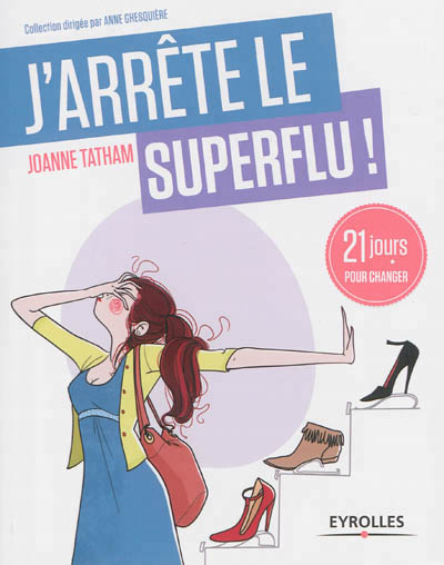 J'arrête le superflu ! - 