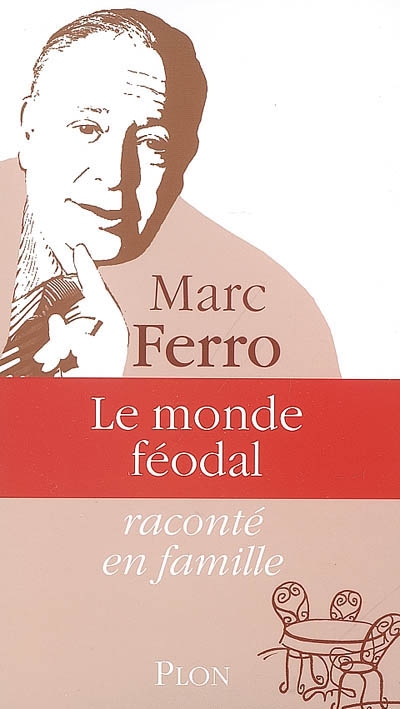 monde féodal (Le) - 