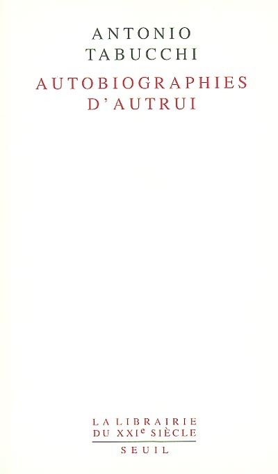 Autobiographies d'autrui - 